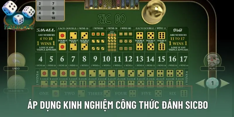 Áp dụng kinh nghiệm công thức đánh sicbo thắng cược