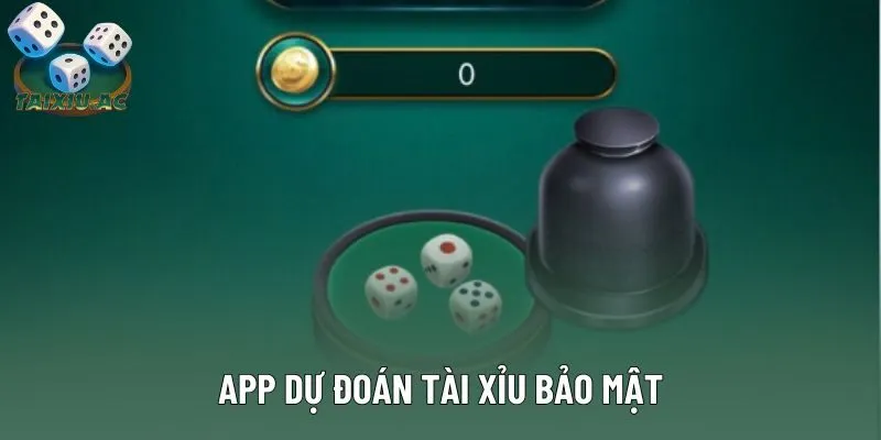 Phần mềm dự đoán tài xỉu hoạt động bảo mật