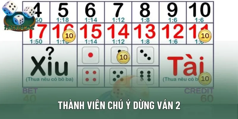 Thành viên chú ý dừng ván 2