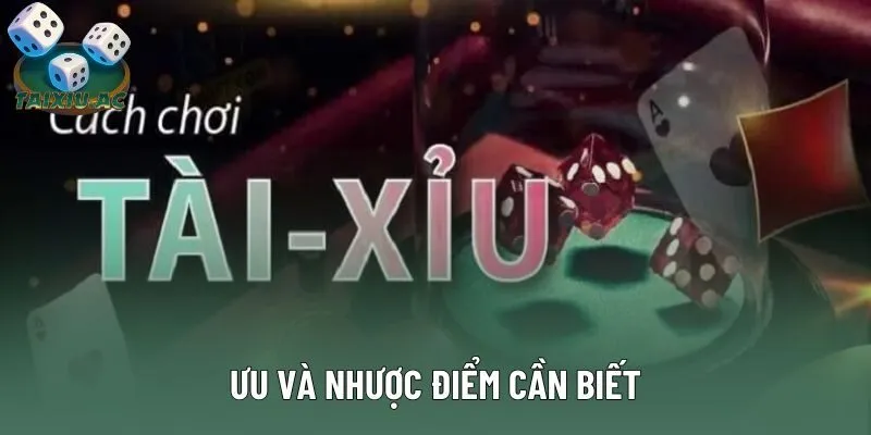 Ưu và nhược điểm cần biết