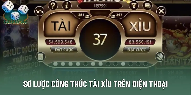 Sơ lược công thức tài xỉu trên điện thoại