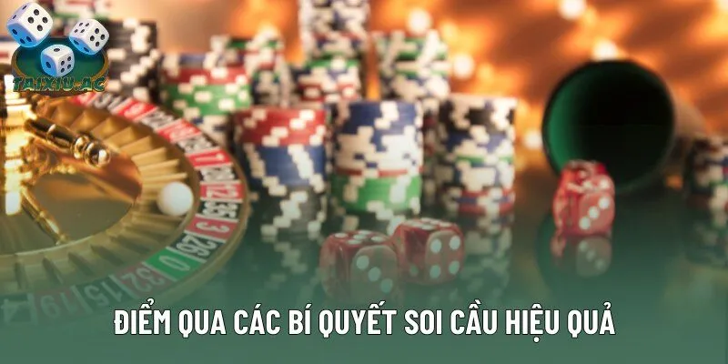 Điểm qua các bí quyết soi cầu hiệu quả