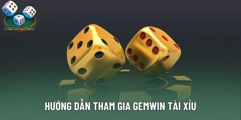 Hướng dẫn cách tham gia vào trang game Gemwin