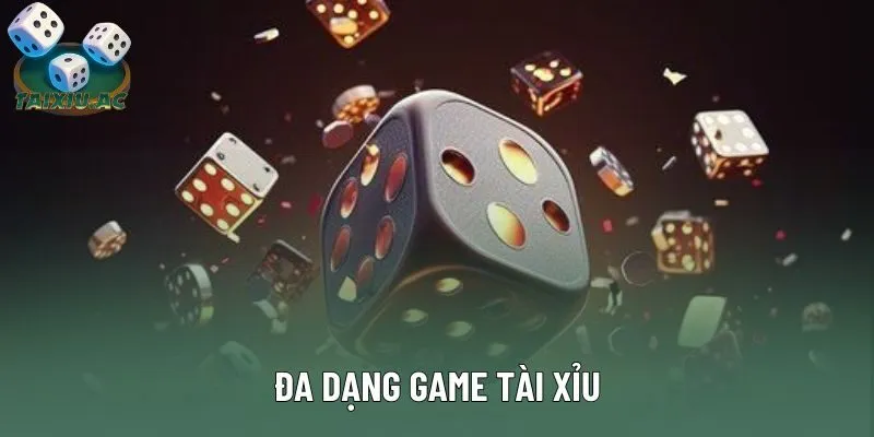 Thương hiệu cung cấp kho game tài xỉu đa dạng