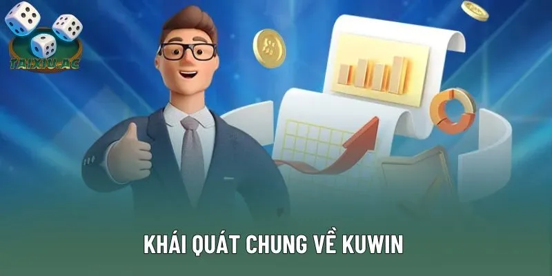 Khái quát chung về Kuwin