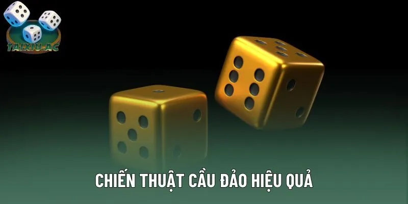 Chiến thuật cầu đảo hiệu quả