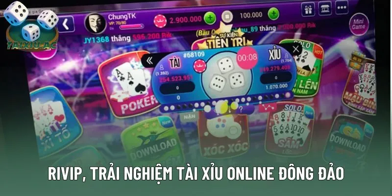 Rivip, trải nghiệm Tài Xỉu online với cộng đồng đông đảo