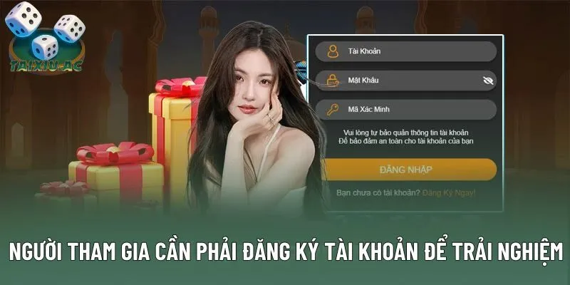 Người tham gia cần phải đăng ký tài khoản để trải nghiệm